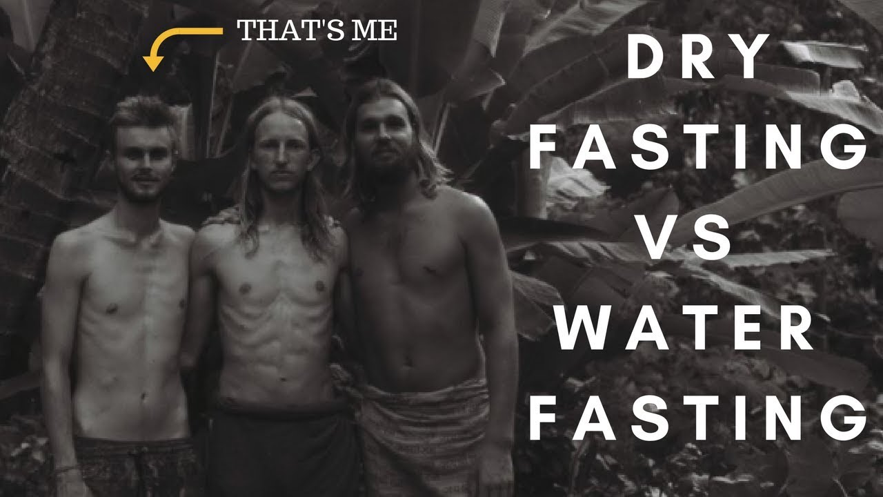 Dry fasting vs water fasting youtube