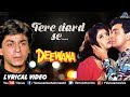 Gambar cover Tere Dard Se Dil -LYRICAL |Deewana |Shahrukh Khan,Divya Bharti & Rishi Kapoor |90's Hindi Song