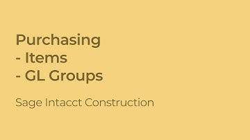 How to Create Item GL Groups in Sage Intacct Construction