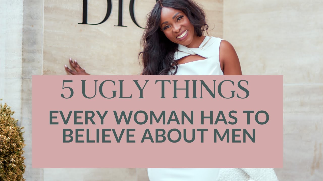 5 THINGS EVERY WOMAN NEEDS TO BELIEVE WHEN A MAN SHOWS HER - YouTube