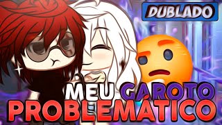 [DUBLADO] MEU Garoto Problemático! Mini Filme | Gacha Club