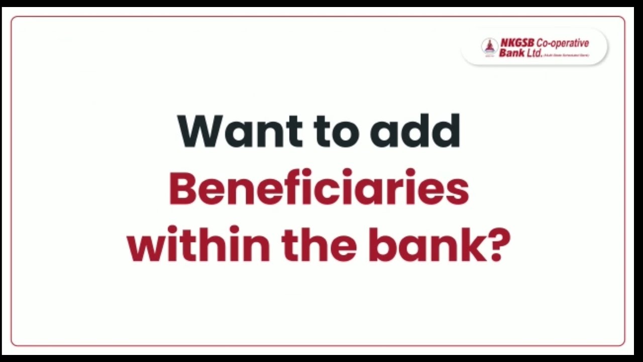 How to add beneficiaries within the bank | Quick Mobil App Tutorial | NKGSB Co-operative Bank