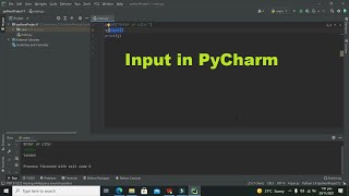 how to take an input in pycharm | how to take an input in python