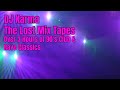 Dj karma the lost mix tapes over 3 hours of 90s club  rave classics