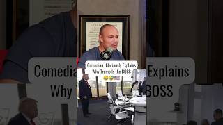 Comedian Hilariously Explains Why Trump Is the BOSS