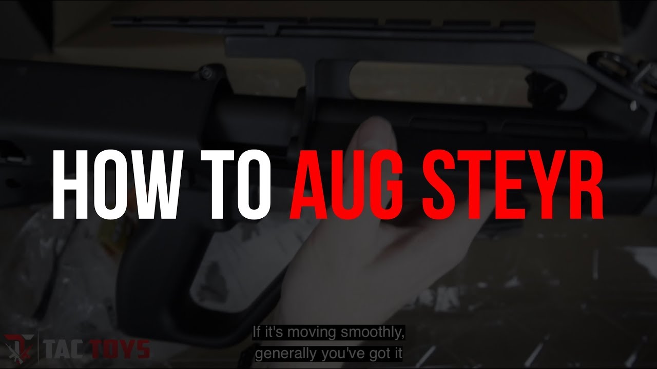 HOW TO: AUG Steyr Gel Blaster Assembly - TacToys
