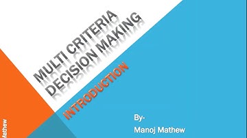 Multi Criteria Decision Making - Introduction