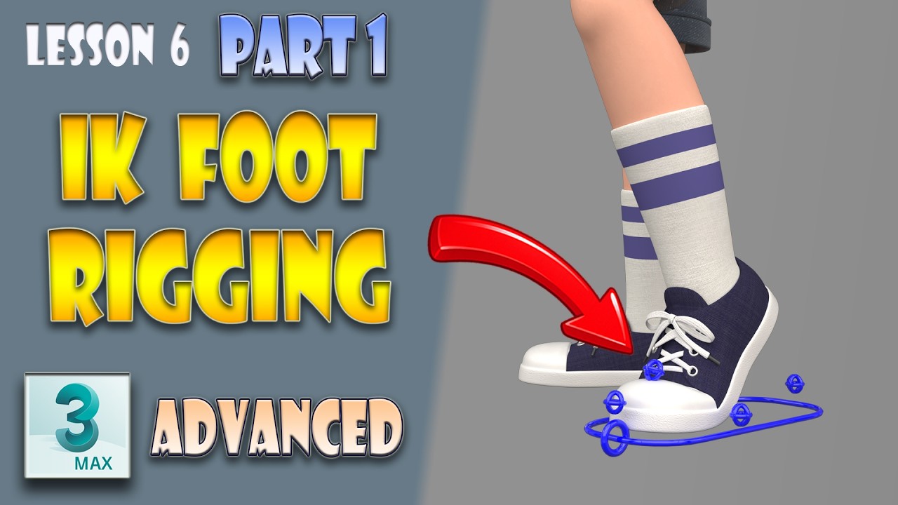 3ds Max Rigging: IK Foot Rigging | Lesson 6 (Part 1) - YouTube
