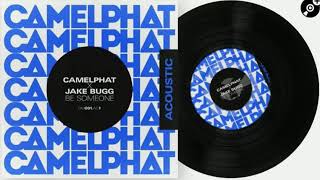 CamelPhat & Jake Bugg - Be Someone (Acoustic)