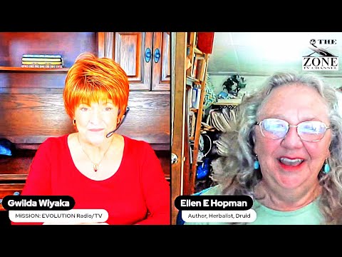 Mission Evolution with Gwilda Wiyaka Interviews - ELLEN E. HOPMAN - The Druids