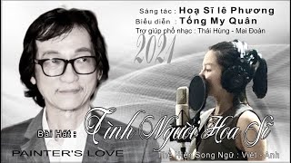 TÌNH NGƯỜI HỌA SĨ - TỐNG MY QUÂN by Hoạ sĩ Lê Phương Official 526 views 2 years ago 3 minutes, 51 seconds