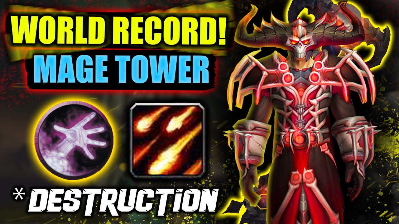 Destruction Warlock | Mage Tower WORLD RECORD  | Guide BOOST | WoW Dragofnlight 10.0.5 Buy