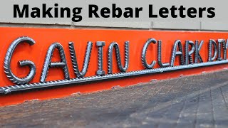 Making Metal Letters using Rebar for a Sign  Without Heat  Rebar MIG Welding Project