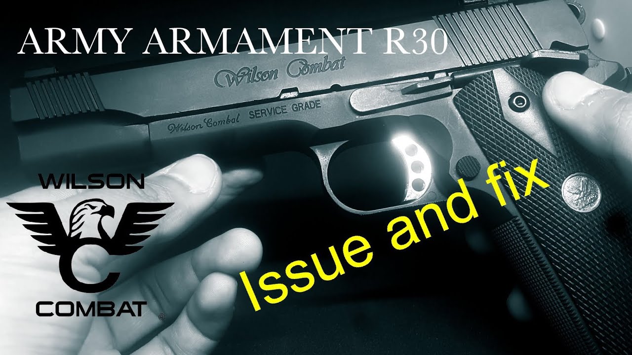 Army R30 Army R30 Wilson Combat issue and fix - YouTube