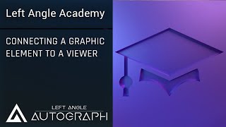 Connecting a Graphic Element to a Viewer