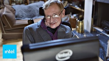 Stephen Hawking & Intel Technology Break Down Communication Barriers. | Intel