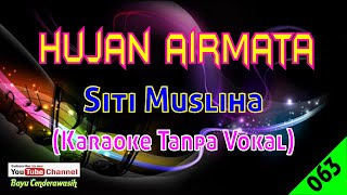 [❤NEW] Hujan Airmata by Siti Musliha | Karaoke Tanpa Vokal