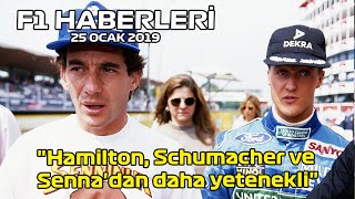 "Hamilton, Schumacher ve Senna'dan daha yetenekli" -25 Ocak Cumartesi F1 ve Motor Sporları Haberleri