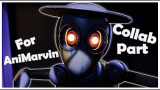 {FNaF/SFM} Collab part for Animarvin @luiz_craft_3278