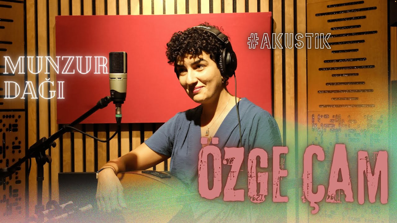 ÖZGE ÇAM | Munzur Dağı Silelenmiş ( Akustik )