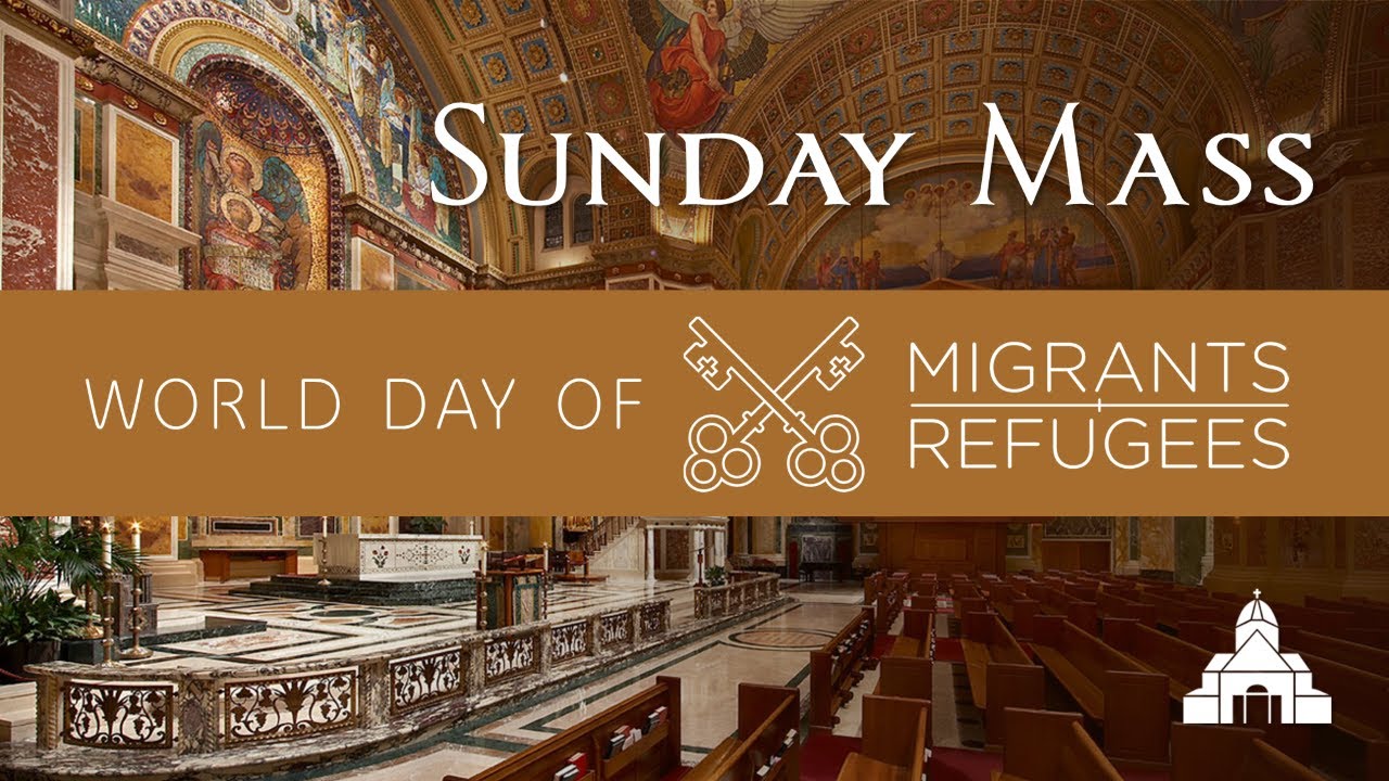 World Day of Migrants and Refugees - Cathedral of St. Matthew the ...