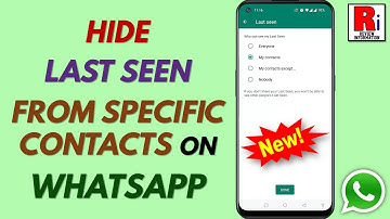 How to Hide Your Last Seen Status from Specific Contacts on WhatsApp