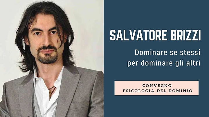 Salvatore Brizzi - dominare se stessi per dominare...