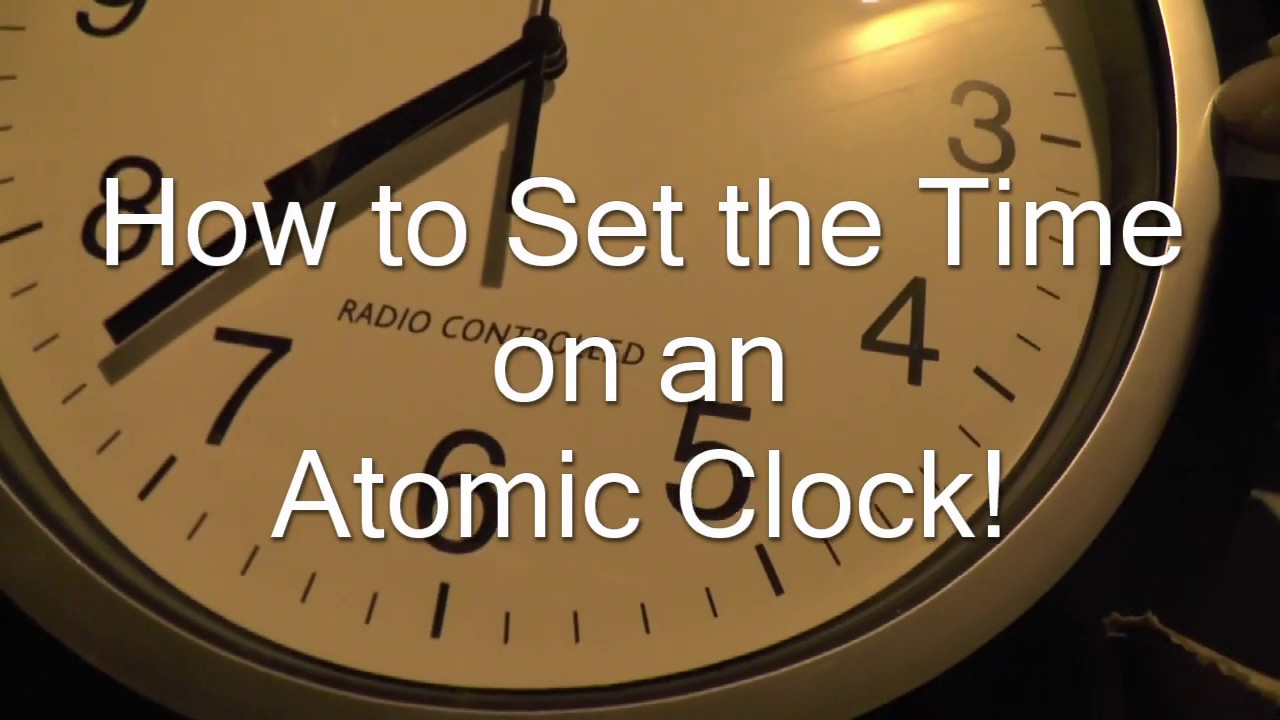 How to set the time on an Atomic Clock - YouTube