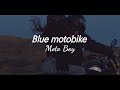 Blue Motobike - Moto Boy I Letra en español