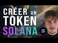 Comment crer son token sur solana