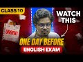 For All Class 10 Students : Watch This One Day Before English Exam