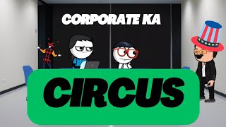 Corporate Ka Circus | ToonematicTales | #2danimation #corporatelife @toonematictales 
