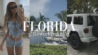 girls weekend in florida!
