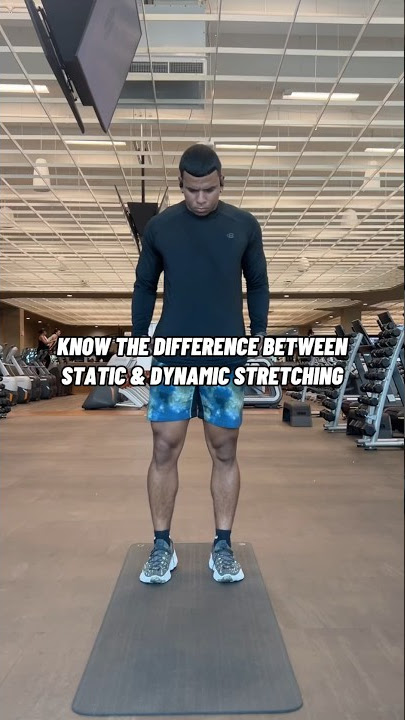 Static vs. Dynamic Stretching: Showing the Key Differences #stretching #fitness #mobility