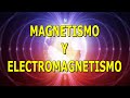 ⚡MAGNETISMO Y ELECTROMAGNETISMO⚡ [ELECTRICIDAD BASICA]