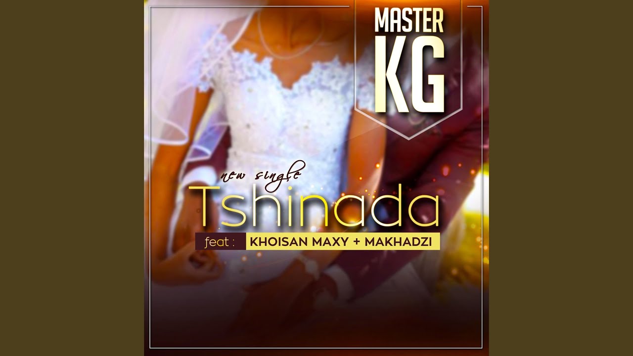 Tshinada (feat. Maxy & Makhadzi)