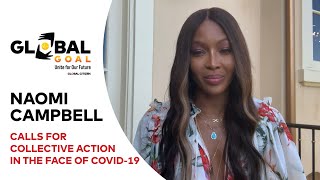 Naomi Campbell Calls for Collective Action Against COVID-19 | Global Goal: Unite for Our Future