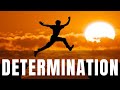 Determination  a short inspirational story in english