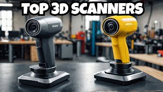 The ABSOLUTE BEST 3D Scanners of 2025 Revealed