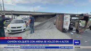 Camión volquete con arena se volcó en 4 altos, Colón | Nex Noticias