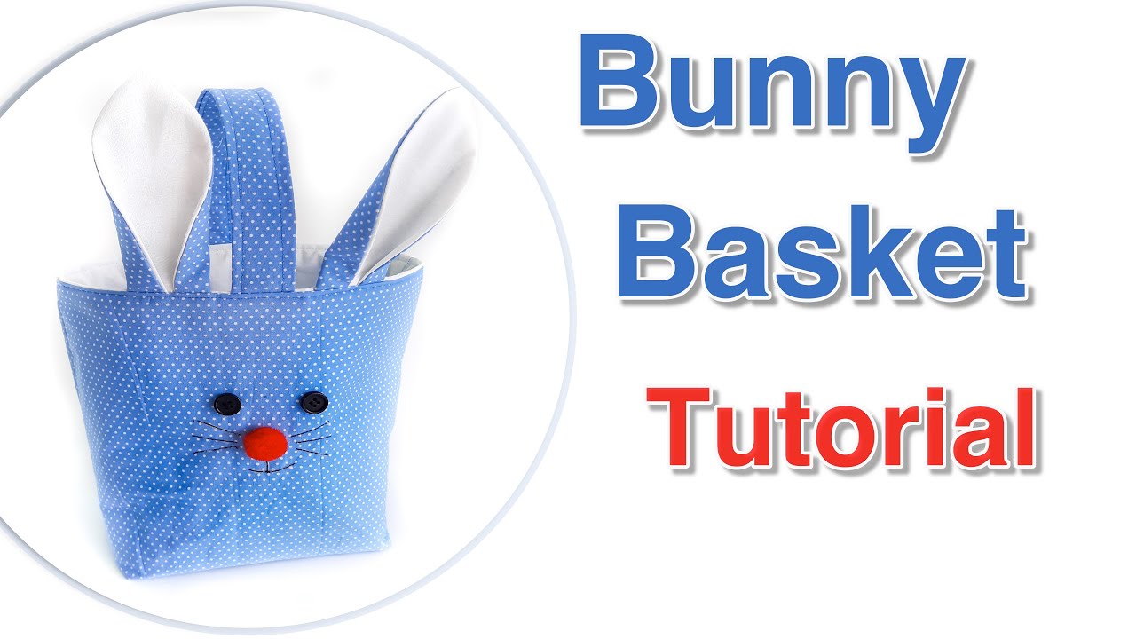 DIY Easter Basket/ Bunny Bag tutorial - YouTube