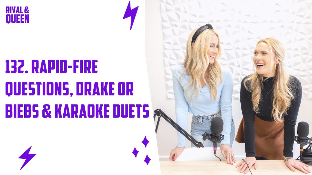 132. Rapid fire questions, Drake or Biebs & karaoke duets