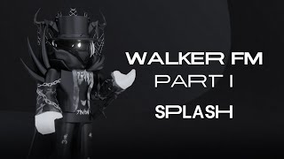 WALKER FM - PART I