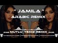 Mutlu Temiz Jamila Arabic Remix Tiktok Mutlu Temiz Jamila Arabic Remix Tiktok