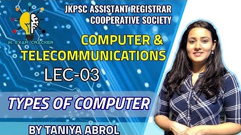 TYPES OF COMPUTER II COMPUTER AND TELECOMMUNICATIONS II JKPSC ARCS