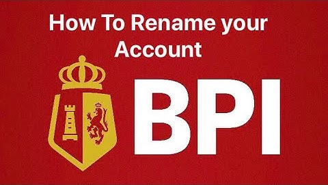 BPI Online Banking | How to Rename Your Account