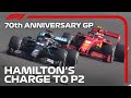 Lewis Hamilton's Charge to P2 | 70th Anniversary Grand Prix