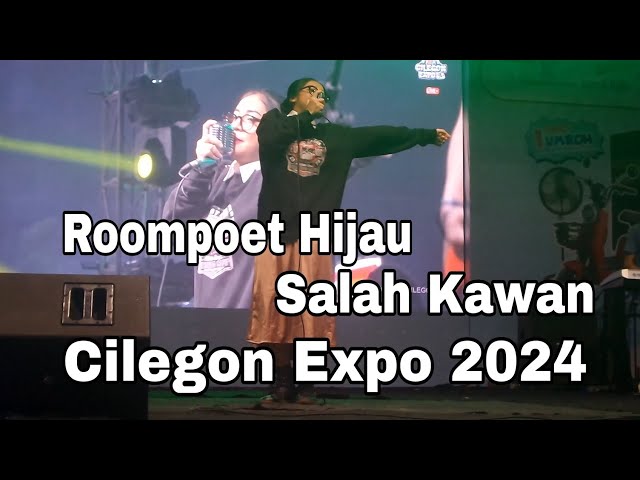 ROOMPOET HIJAU - SALAH KAWAN (CILEGON EXPO 2024) class=