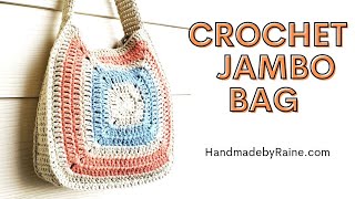 How to crochet Jambo Bag