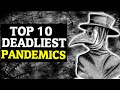 Top 10 Deadliest Pandemics In History